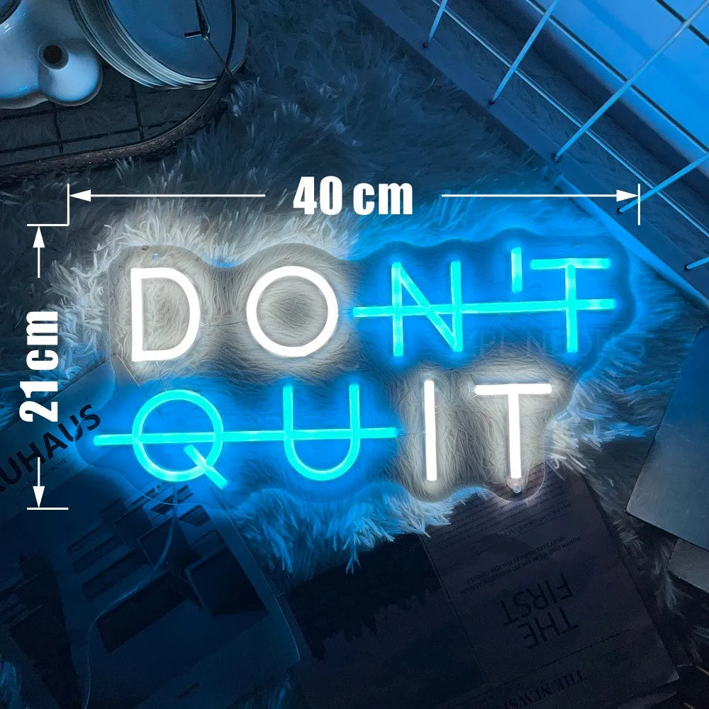 Don't Quit LED