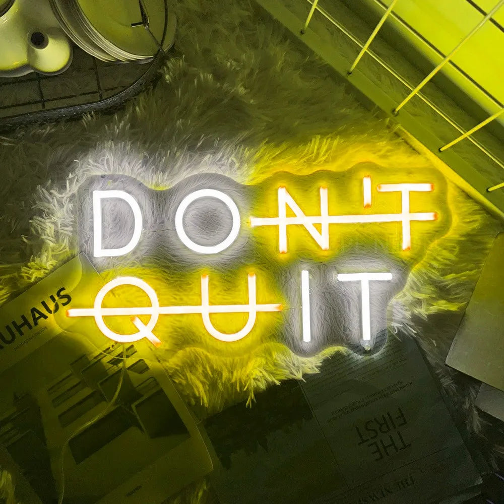 Don't Quit LED