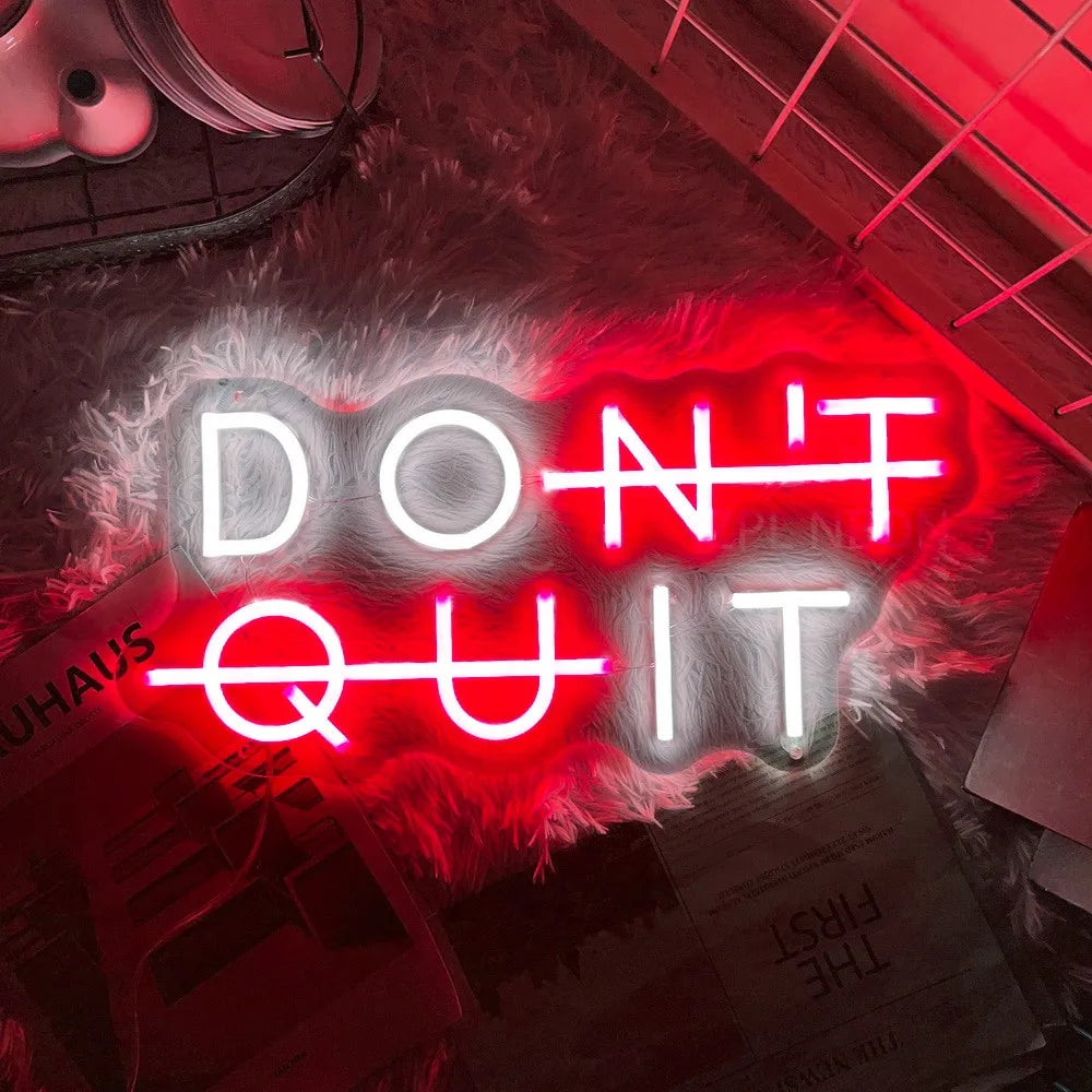 Don't Quit LED