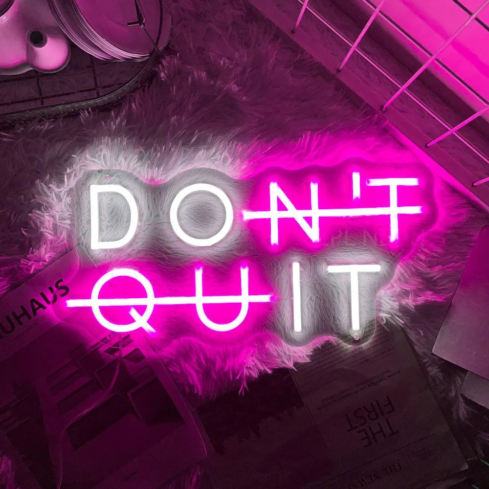 Don't Quit LED